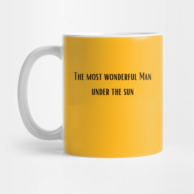 The most wonderful Man under the sun by MonPrint